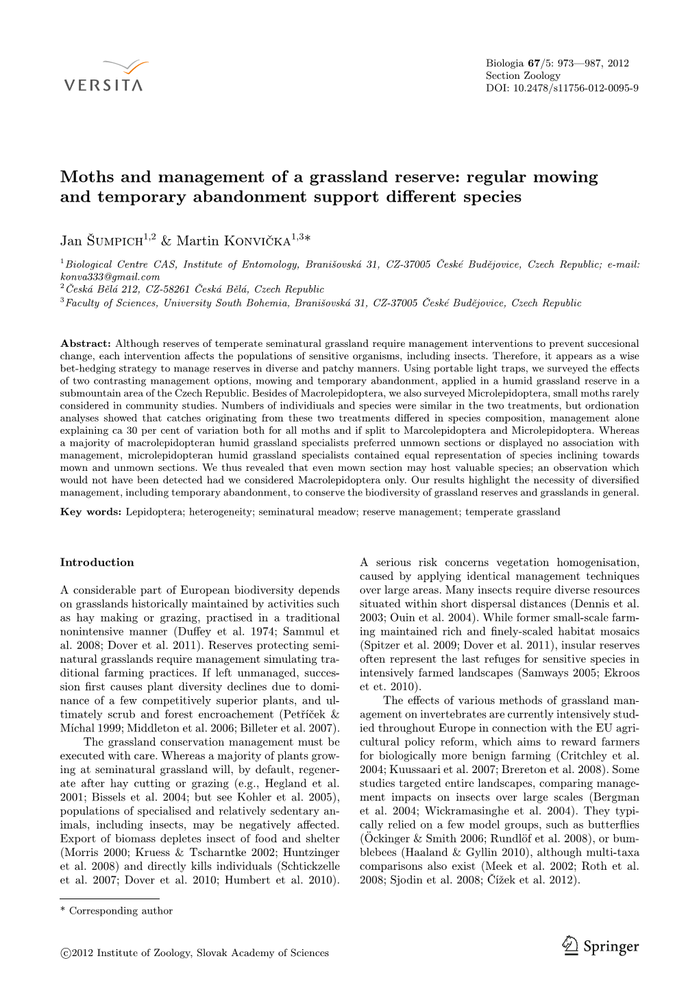 Moths and Management of a Grassland Reserve: Regular Mowing and Temporary Abandonment Support Diﬀerent Species