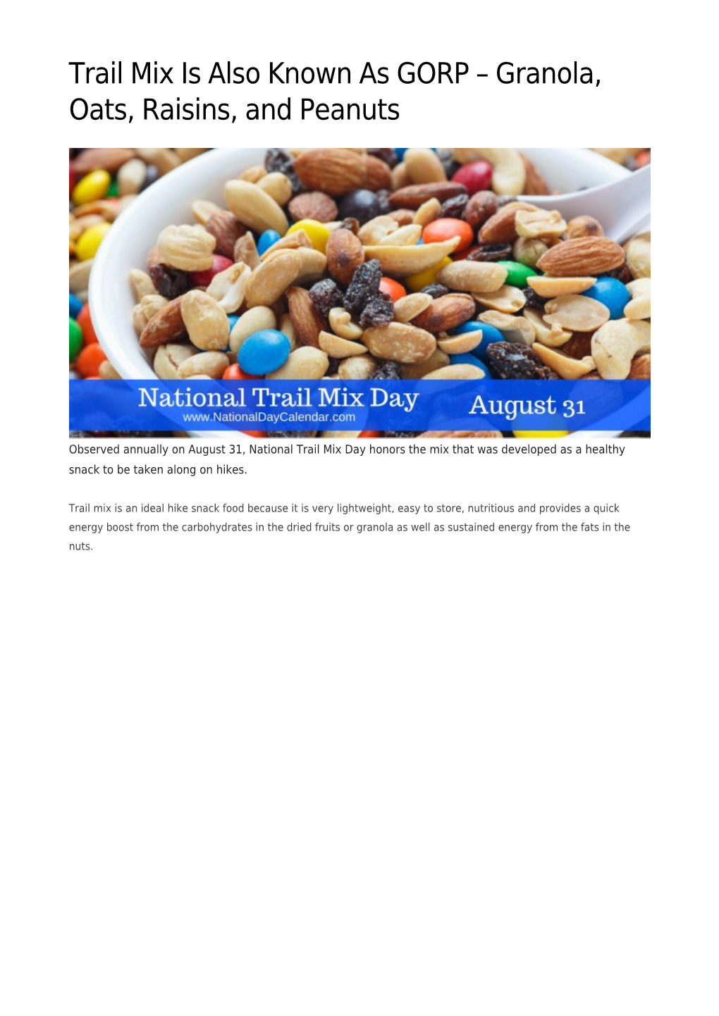 Trail Mix Is Also Known As GORP –