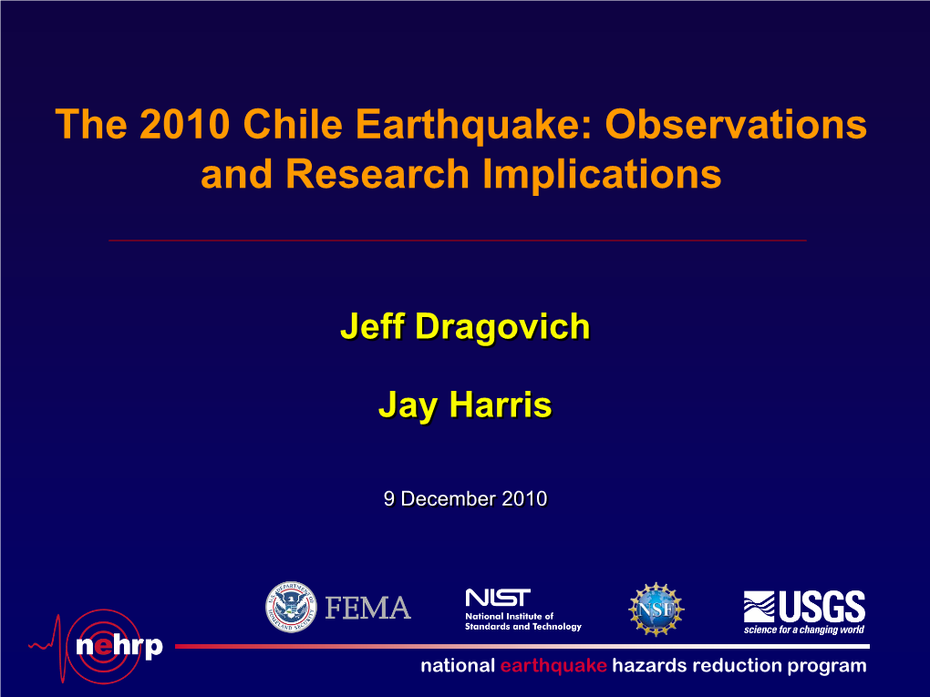 The 2010 Chile Earthquake: Observations and Research Implications