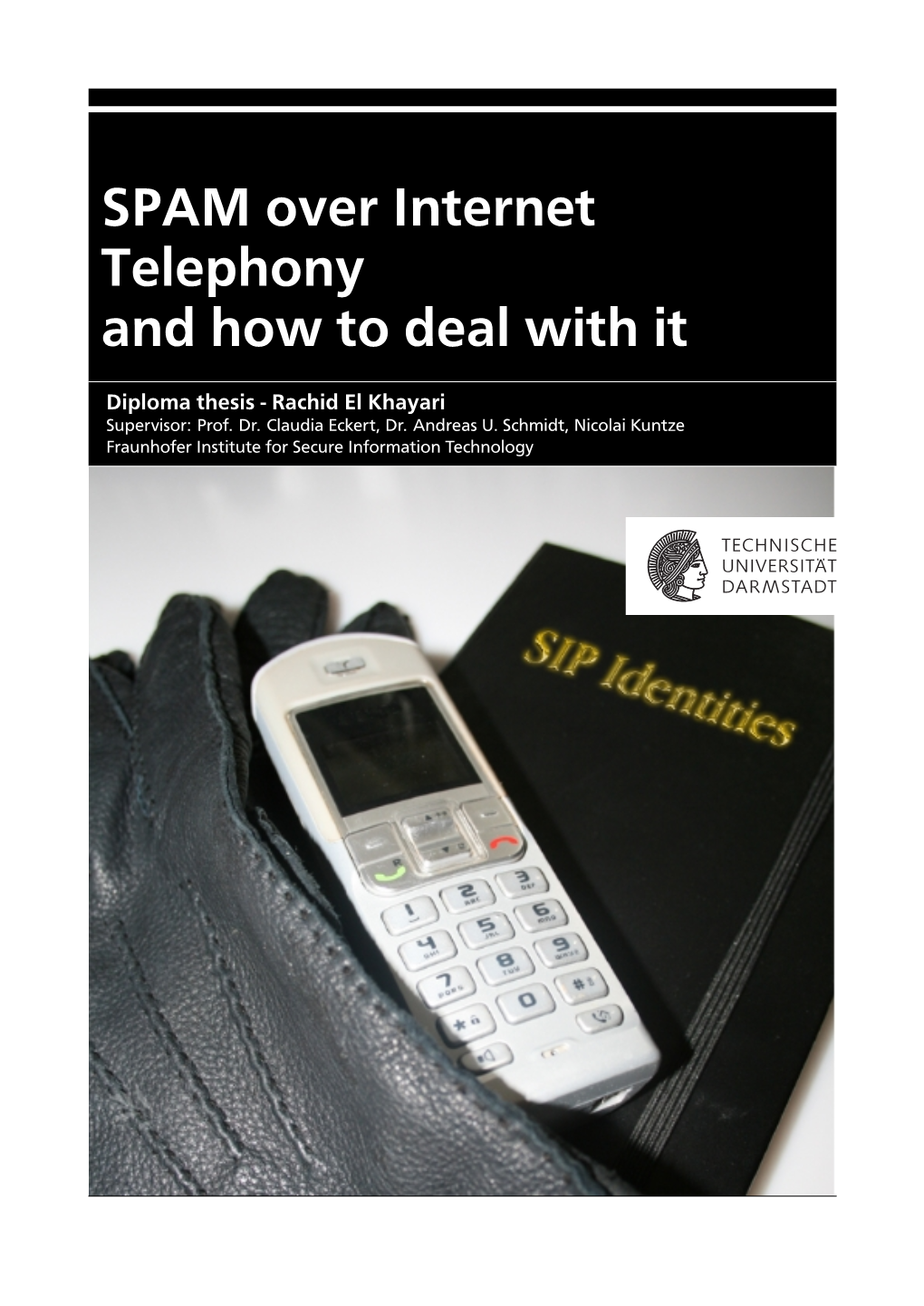SPAM Over Internet Telephony and How to Deal with It