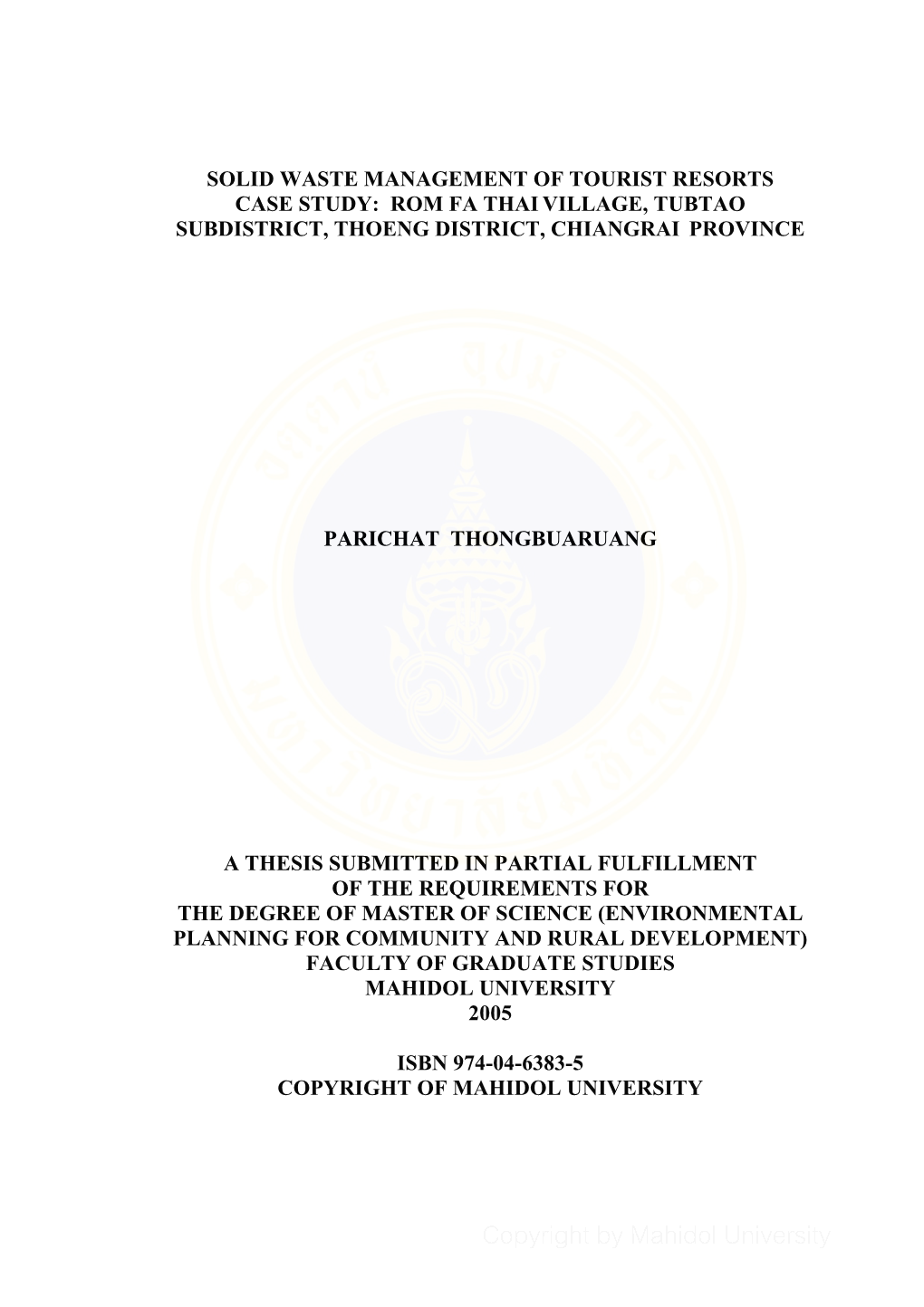 Solid Waste Management of Tourist Resorts Case Study: Rom Fa Thai Village, Tubtao Subdistrict, Thoeng District, Chiangrai Province