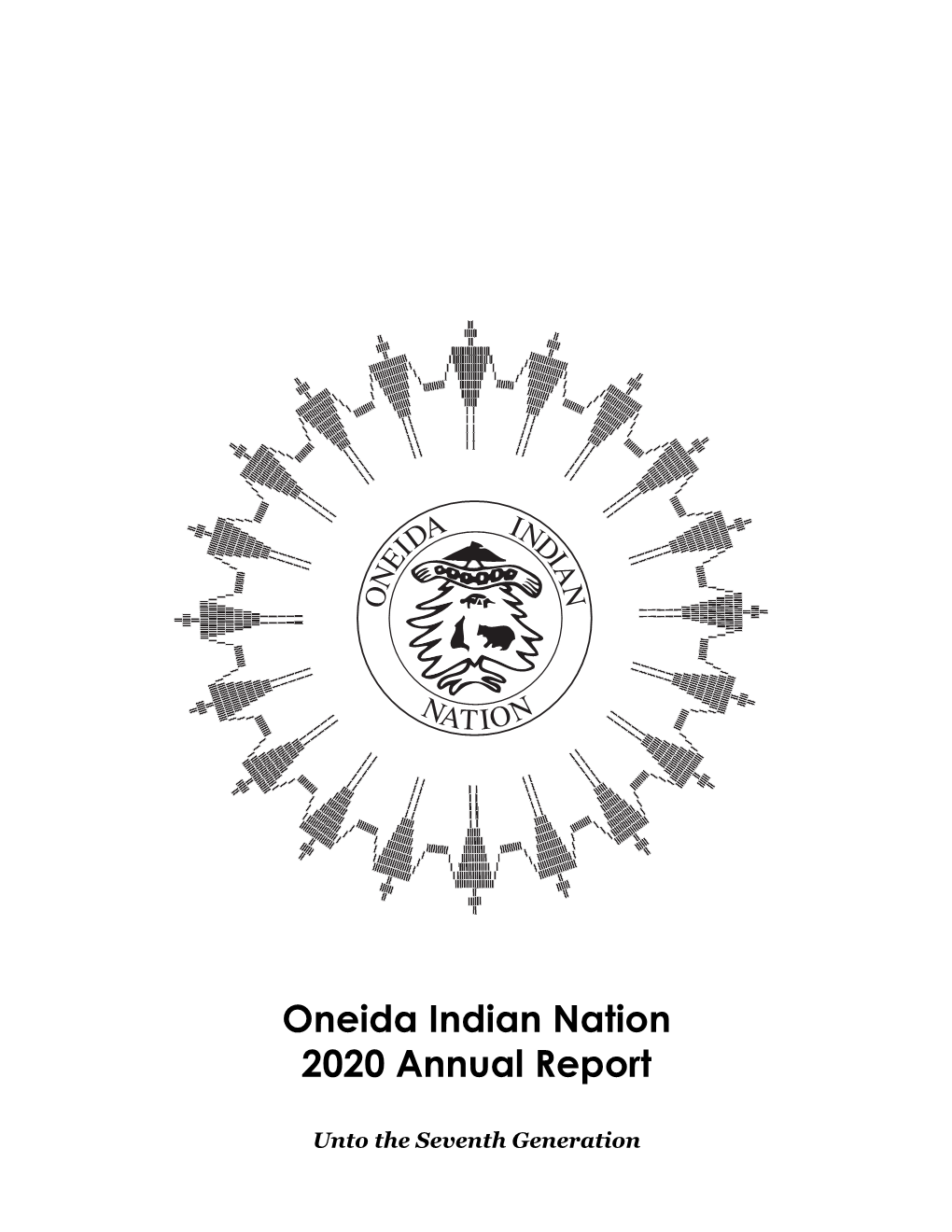 The Oneida Indian Nation 2020 Annual Report