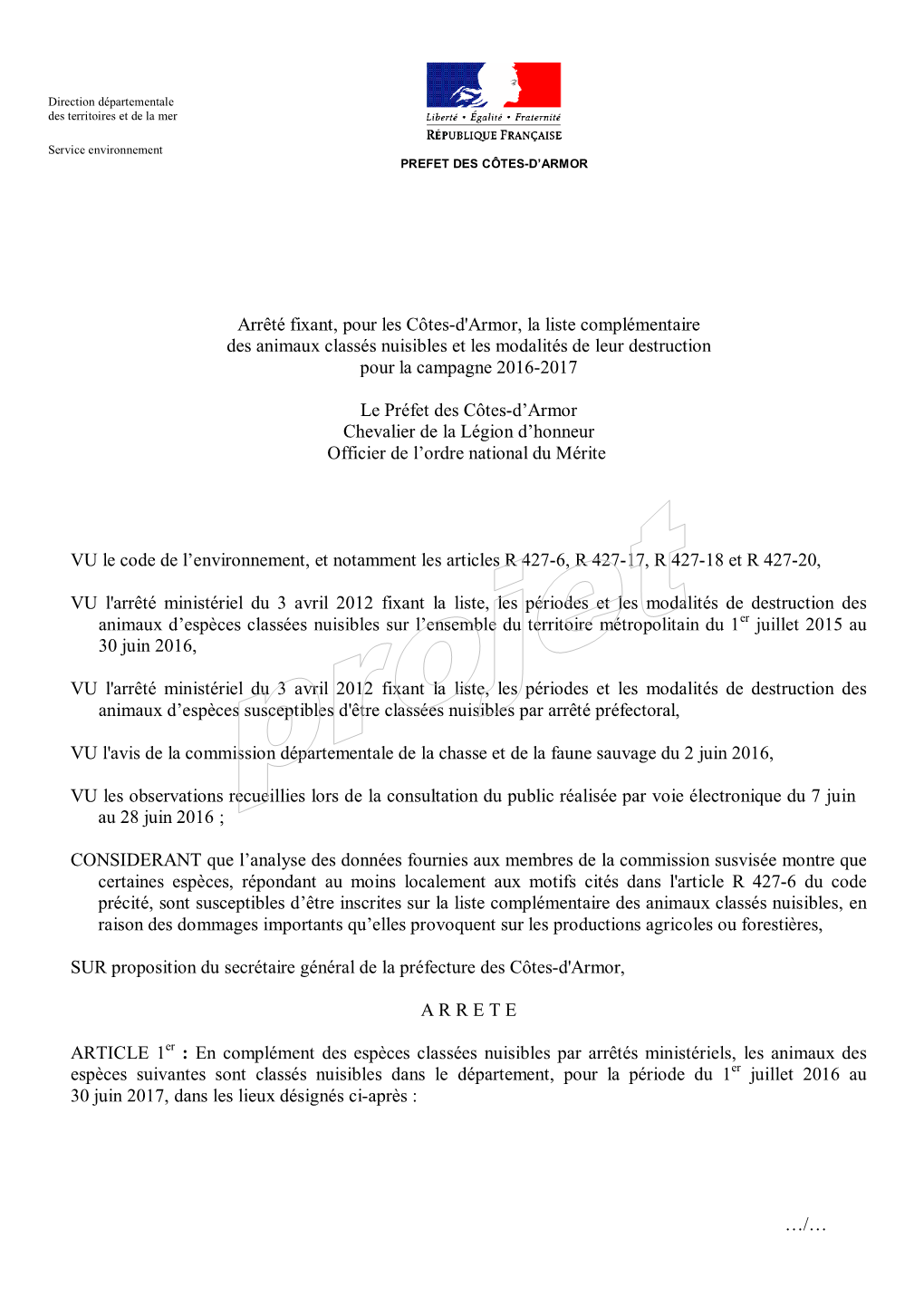 Arrêté Fixant, Pour Les Côtes-D'armor, La Liste Complémentaire Des Animaux Classés Nuisibles Et Les Modalités De Leur Destruction Pour La Campagne 2016-2017