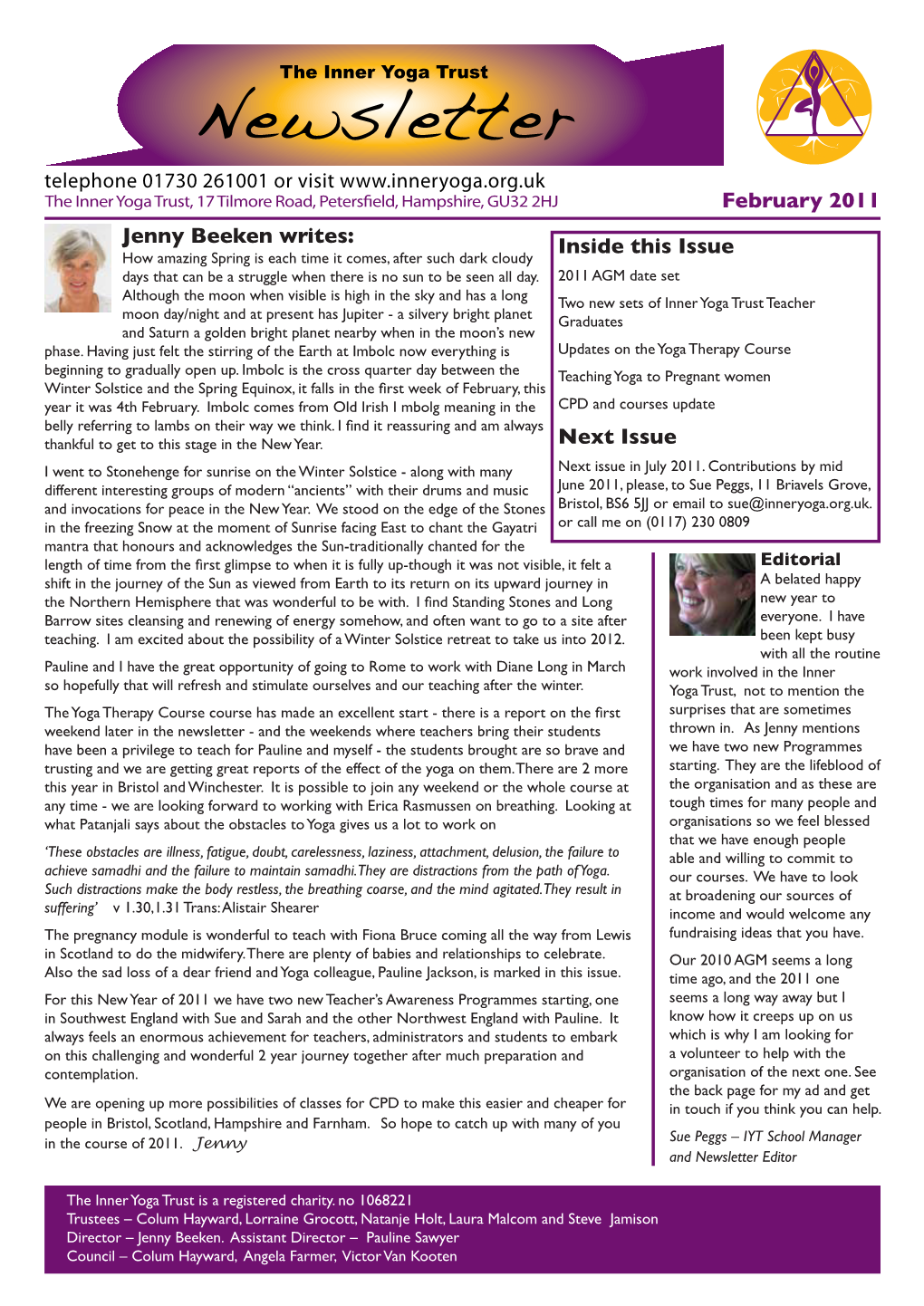 Newsletter Telephone 01730 261001 Or Visit the Inner Yoga Trust, 17 Tilmore Road, Peters Eld, Hampshire, GU32 2HJ February 2011