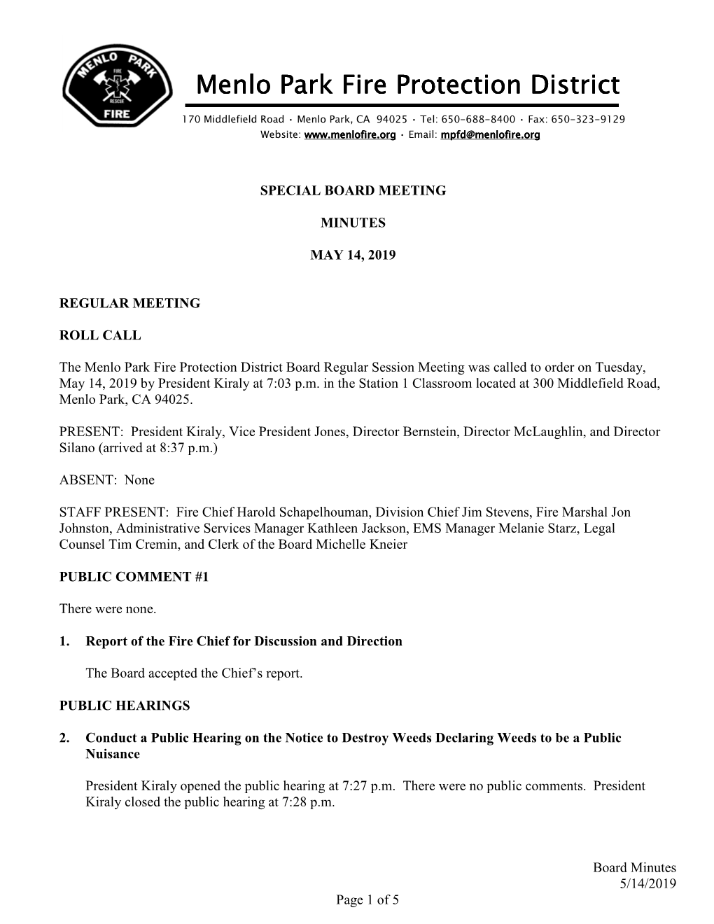 Menlo Park Fire Protection District Board Regular Session Meeting Was Called to Order on Tuesday, May 14, 2019 by President Kiraly at 7:03 P.M