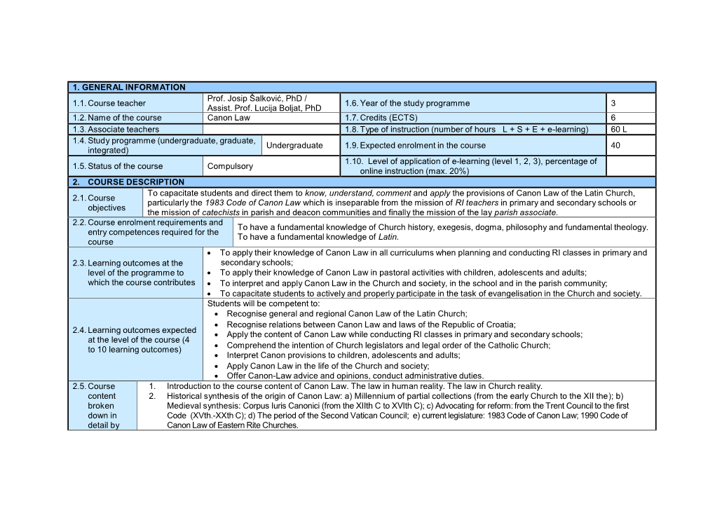 1. GENERAL INFORMATION 1.1. Course Teacher Prof. Josip Šalković