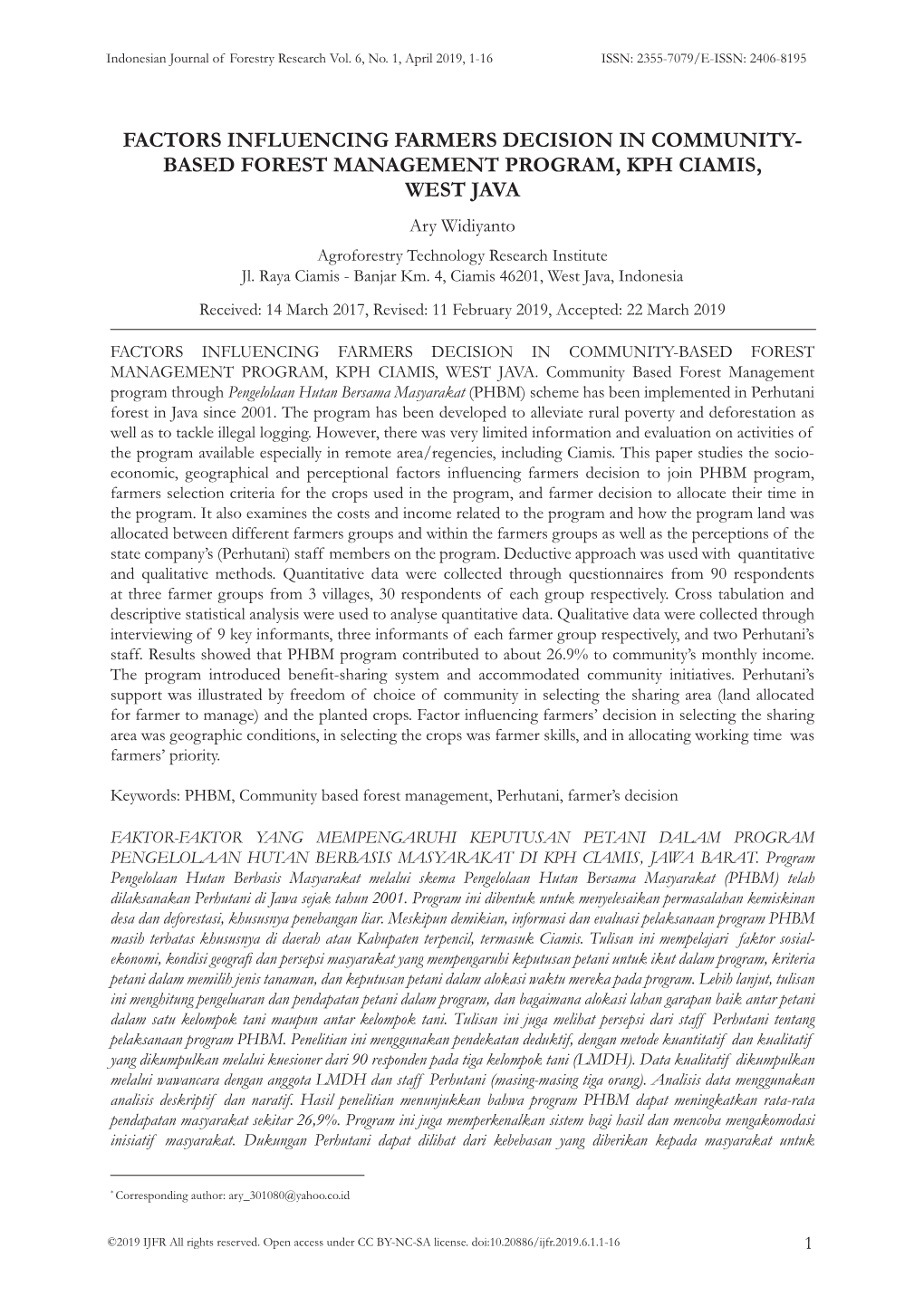 FACTORS INFLUENCING FARMERS DECISION in COMMUNITY- BASED FOREST MANAGEMENT PROGRAM, KPH CIAMIS, WEST JAVA Ary Widiyanto Agroforestry Technology Research Institute Jl