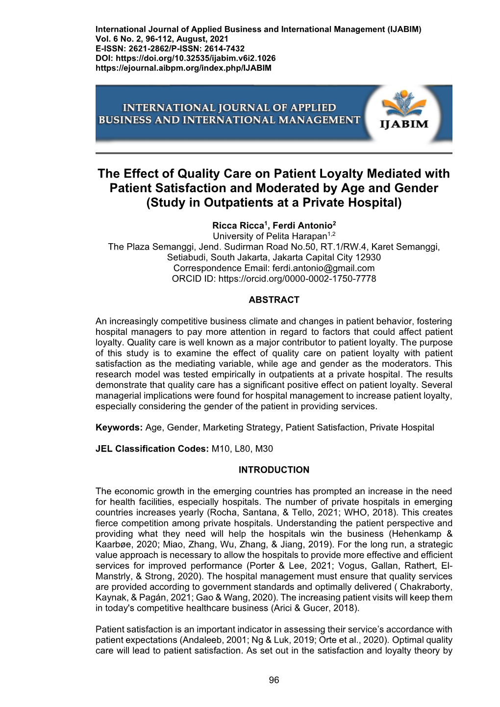 The Effect of Quality Care on Patient Loyalty Mediated with Patient Satisfaction and Moderated by Age and Gender (Study in Outpatients at a Private Hospital)