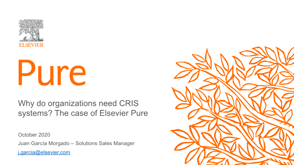 Why Do Organizations Need CRIS Systems? the Case of Elsevier Pure