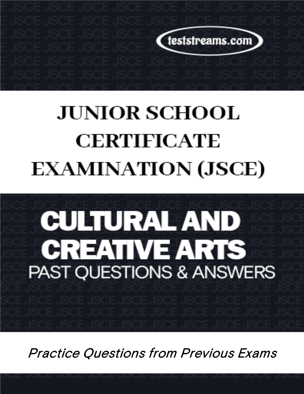 Practice Questions from Previous Exams CULTURE and CREATIVE ARTS (PAPER 1) 1