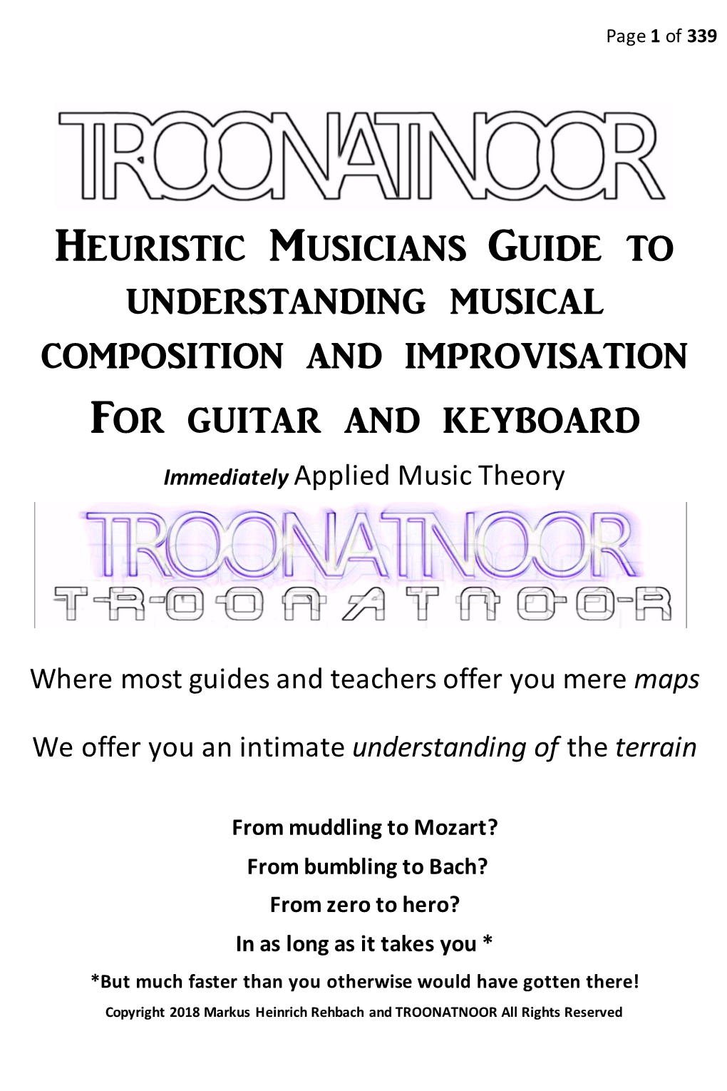 Heuristic Musicians Guide to Understanding Musical Composition and Improvisation for Guitar and Keyboard Immediately Applied Music Theory