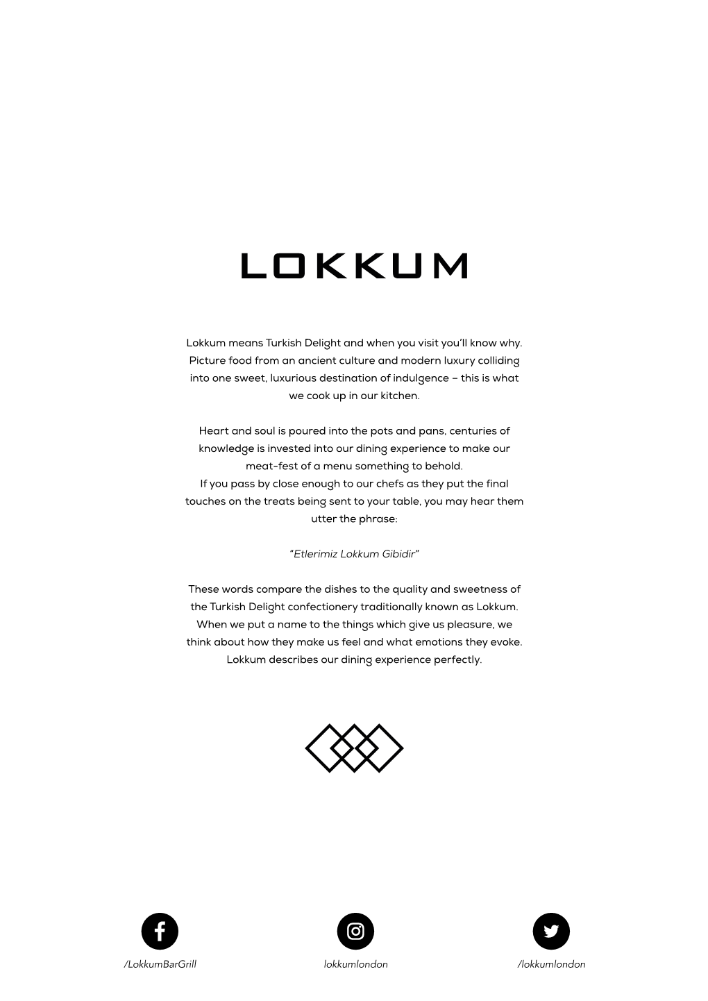 Lokkum Means Turkish Delight and When You Visit You'll