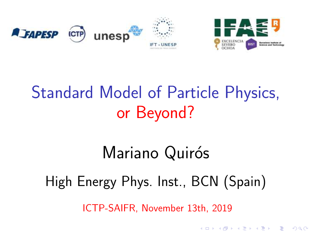 Standard Model of Particle Physics, Or Beyond?