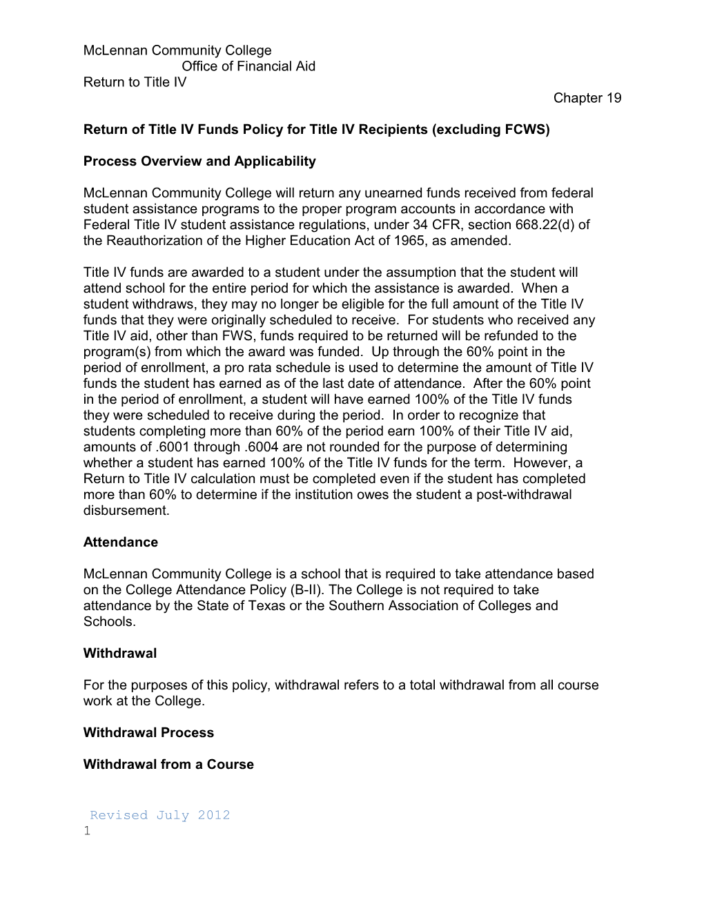 Return of Title IV Funds Policy for Title IV Recipients (Excluding FCWS)