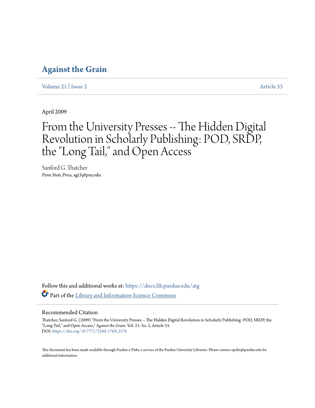 From the University Presses -- the Iddeh N Digital Revolution in Scholarly Publishing: POD, SRDP, the "Long Tail," and Open Access Sanford G