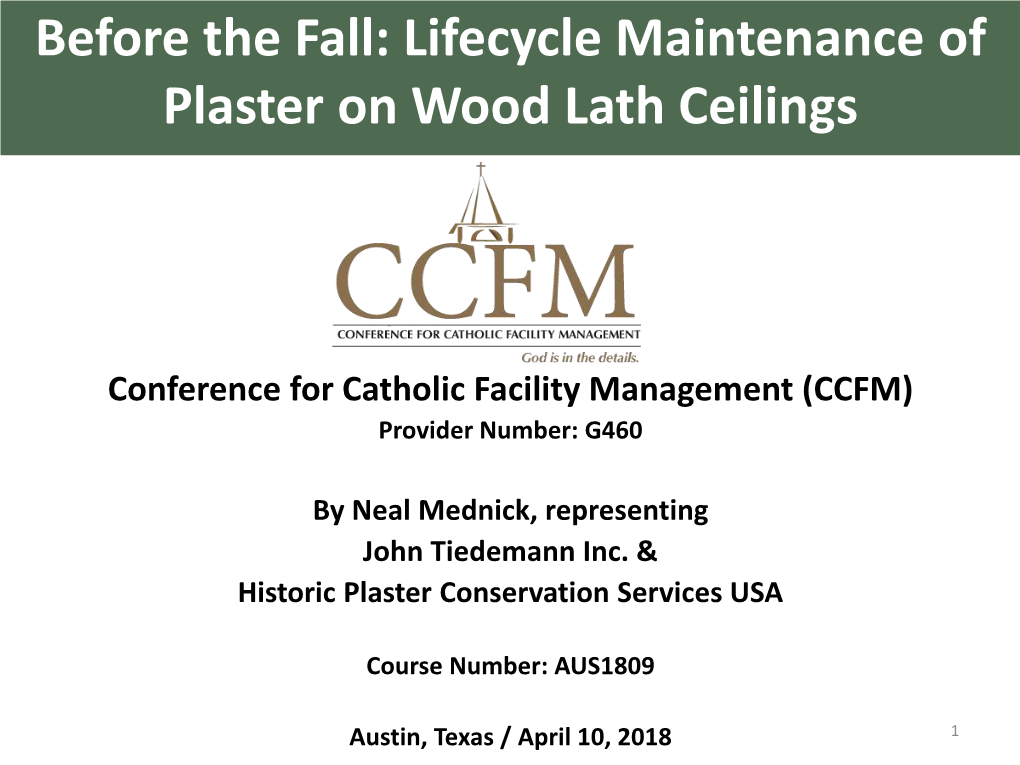 Before the Fall: Lifecycle Maintenance of Plaster on Wood Lath Ceilings