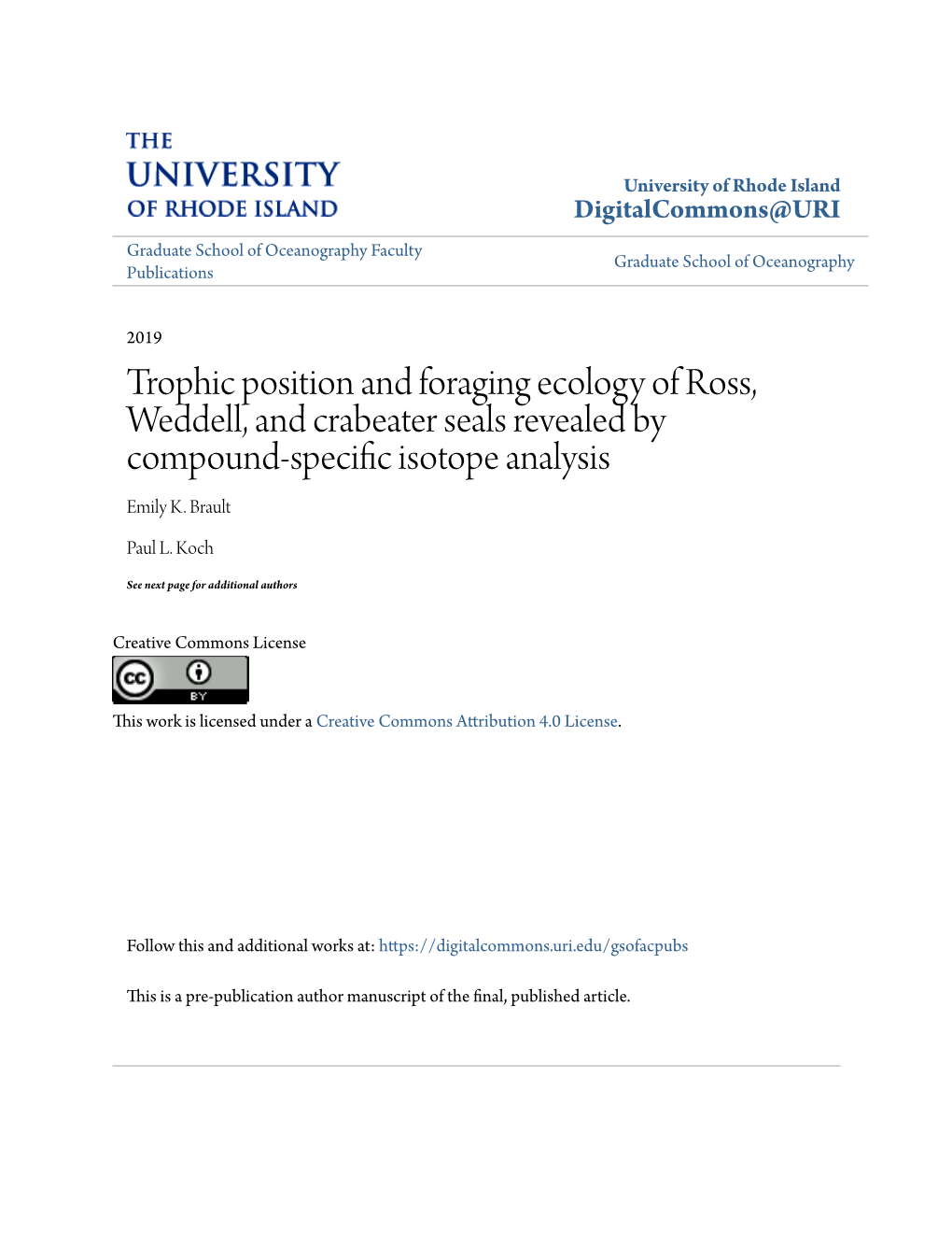 Trophic Position and Foraging Ecology of Ross, Weddell, and Crabeater Seals Revealed by Compound-Specific Isotope Analysis Emily K