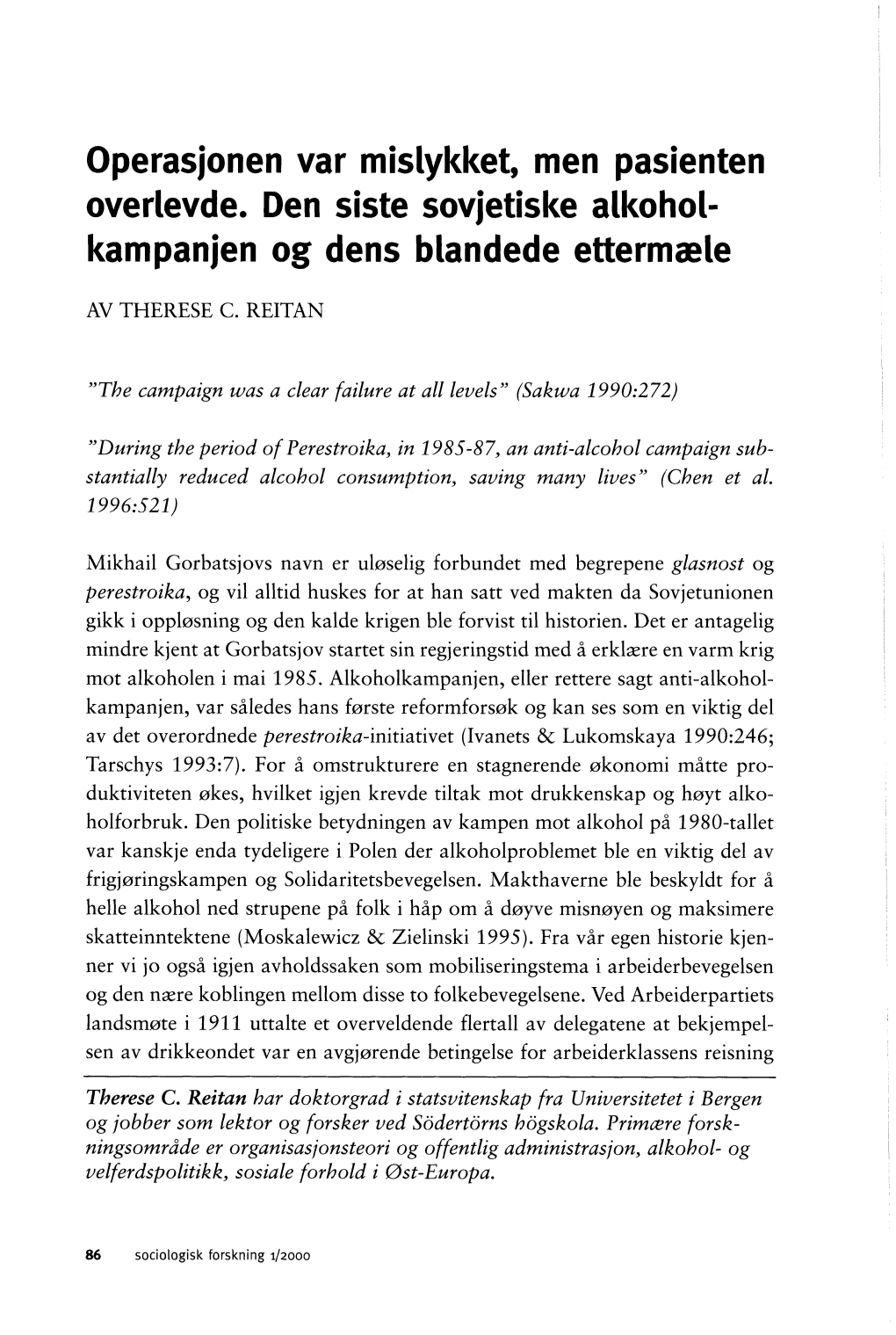 Operasjonen Var Mislykket, Men Pasienten Överlevde. Den Siste Sovjetiske Alkohol­ Kampanjen Og Dens Blandede Ettermaele