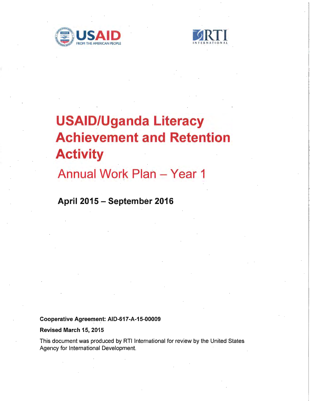 USAID/Uganda Literacy Achievement and Retention Activity Annual Work Plan - Year 1