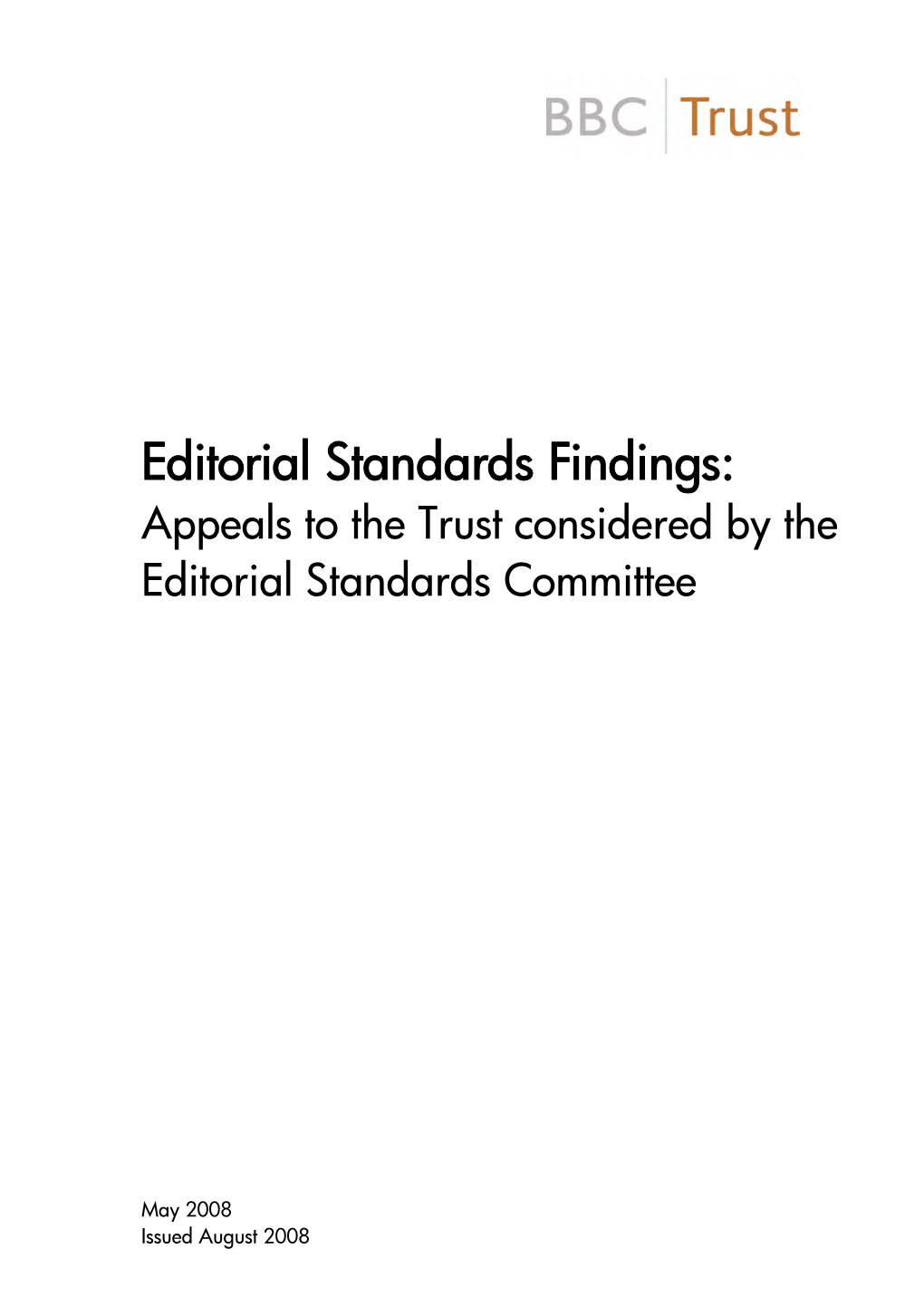 Appeals to the Trust Considered by the Editorial Standards Committee