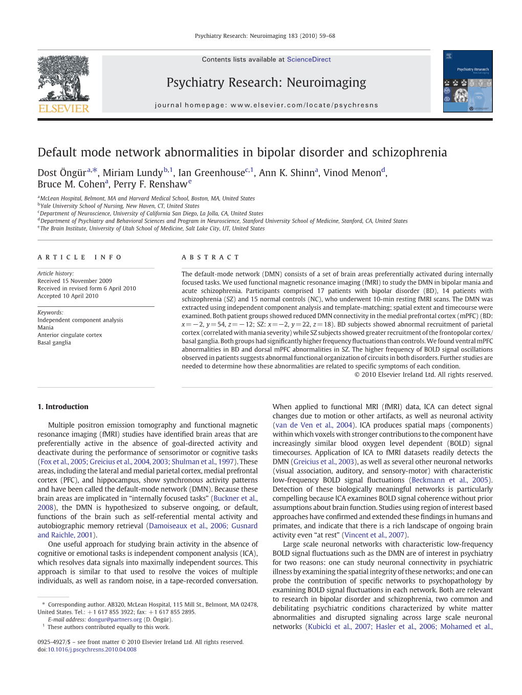 Default Mode Network Abnormalities in Bipolar Disorder and Schizophrenia