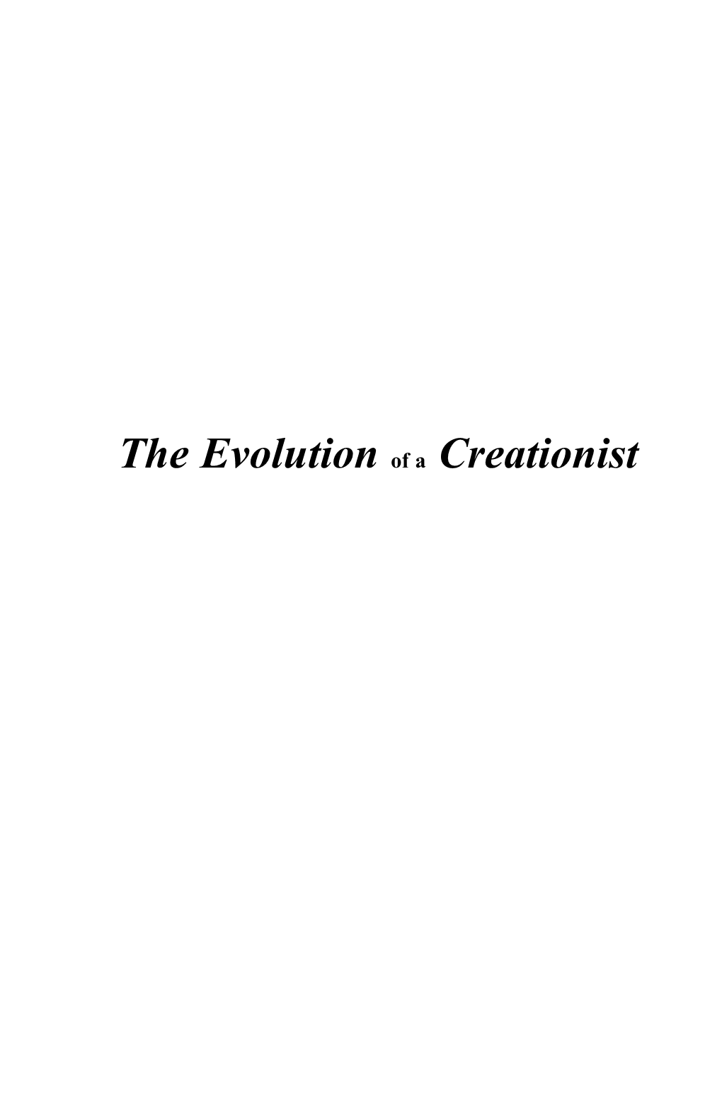 The Evolution of a Creationist The