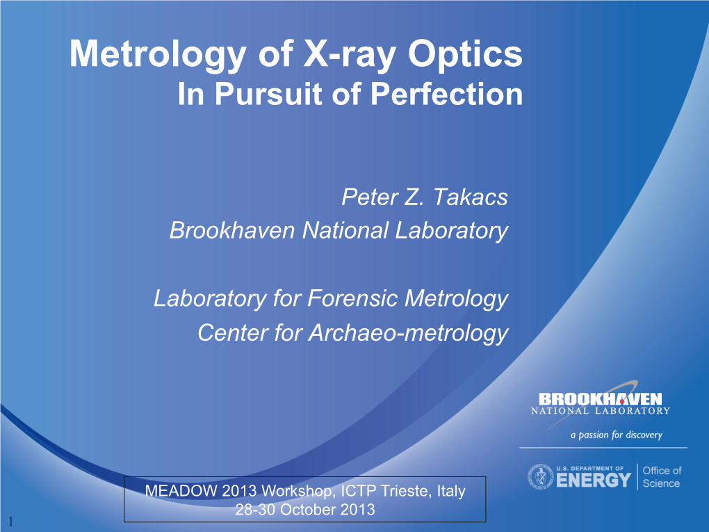 Metrology of X-Ray Optics in Pursuit of Perfection