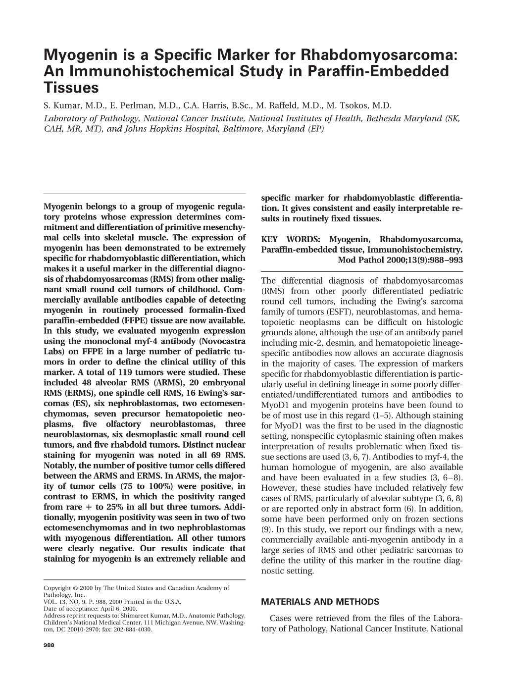 Myogenin Is a Specific Marker for Rhabdomyosarcoma: an Immunohistochemical Study in Paraffin-Embedded Tissues S