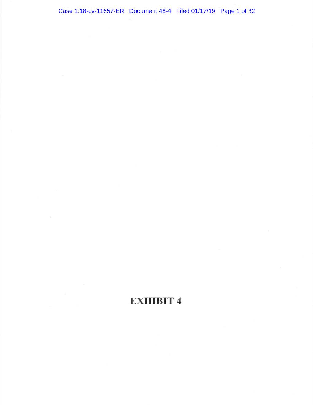 EXHIBIT 4 Case 1:18-Cv-11657-ER Document 48-4 Filed 01/17/19 Page 2 of 32