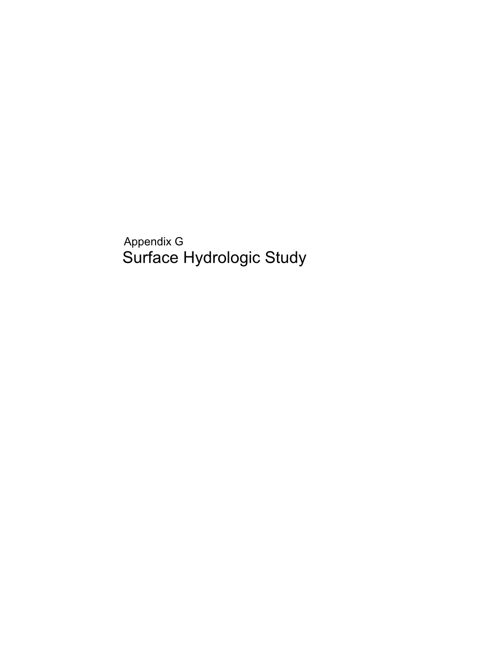 8 Appendix G Surface Hydrologic Study