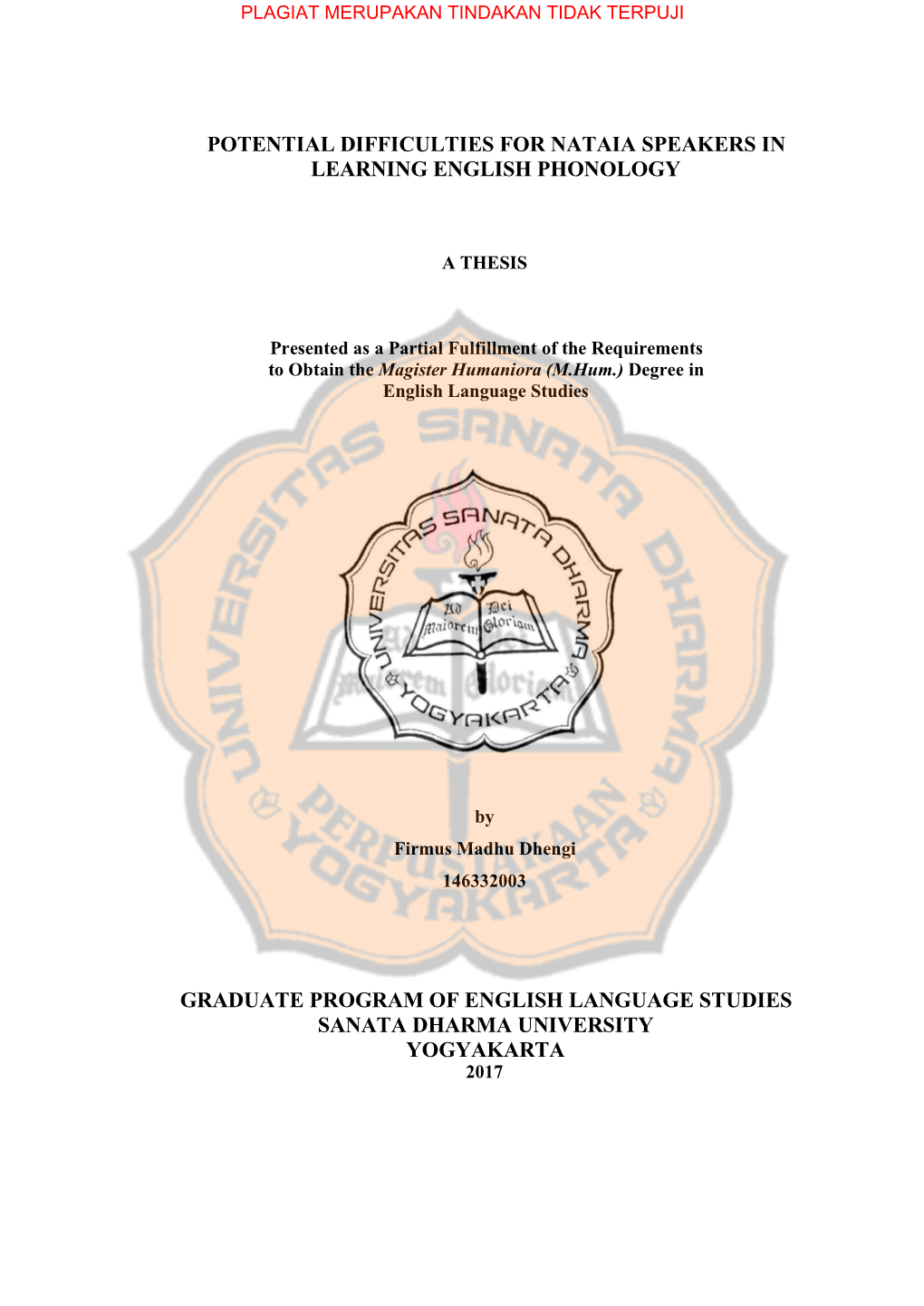 Potential Difficulties for Nataia Speakers in Learning English Phonology Graduate Program of English Language Studies Sanata