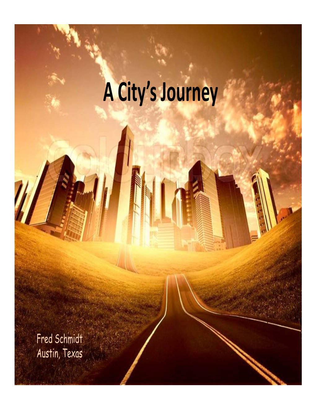 A City's Journey