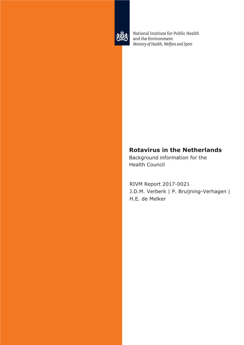 Rotavirus in the Netherlands Background Information for the Health Council