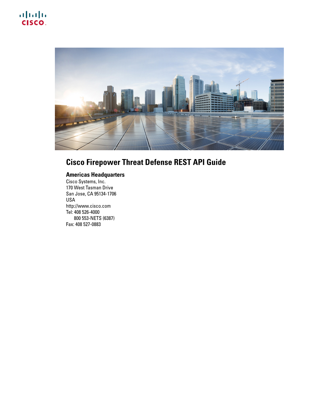 Cisco Firepower Threat Defense REST API Guide Americas Headquarters Cisco Systems, Inc