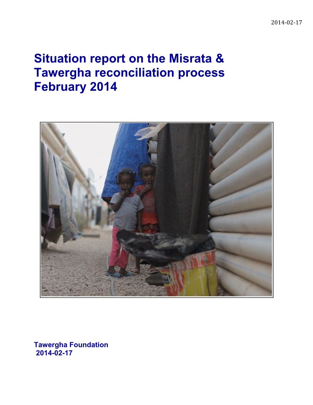 Situation Report on the Misrata & Tawergha Reconciliation Process