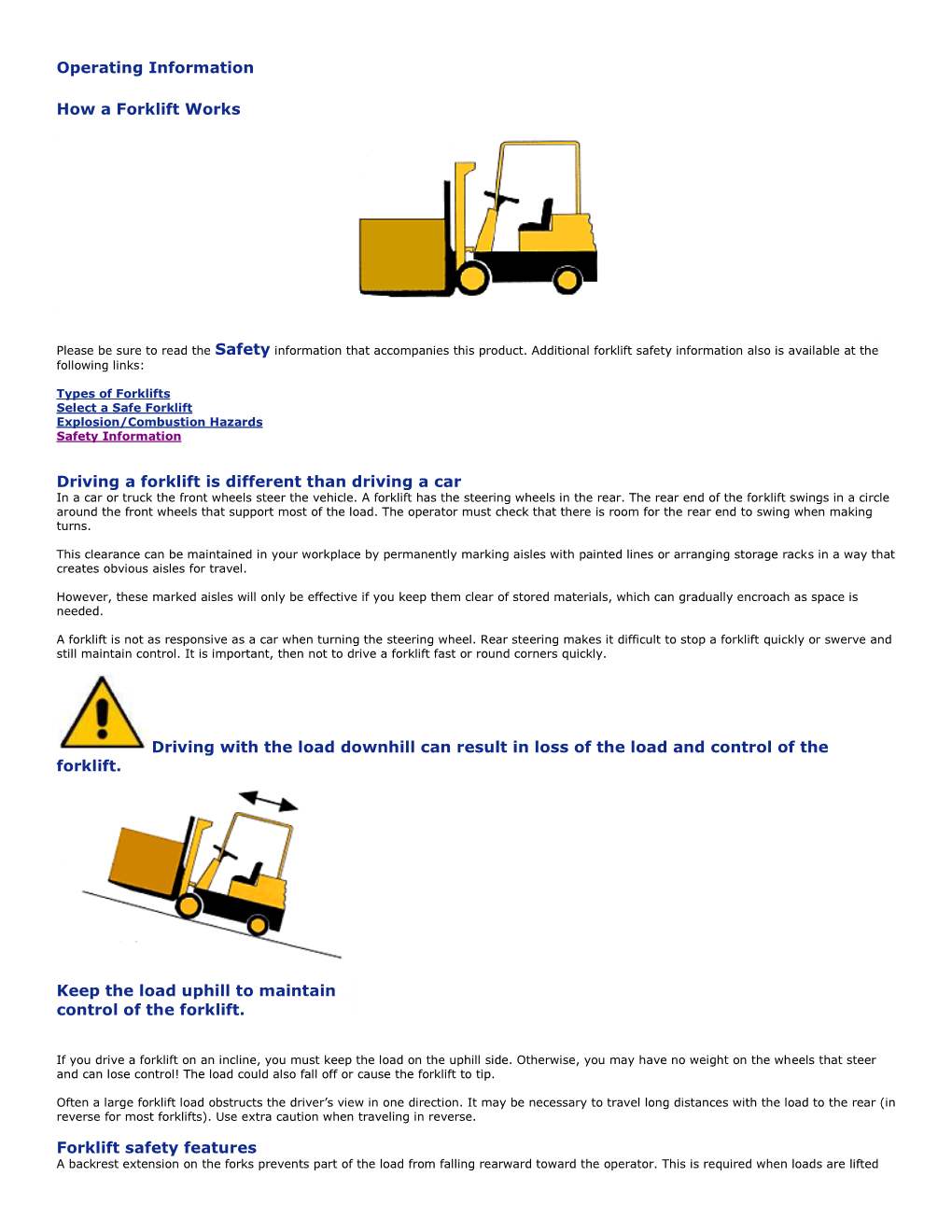 Operating Information How a Forklift Works Driving a Forklift Is Different