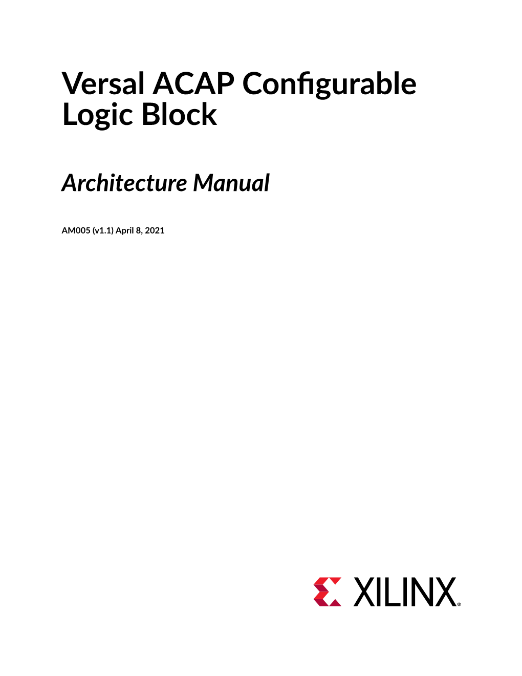 Versal ACAP Configurable Logic Block Architecture Manual