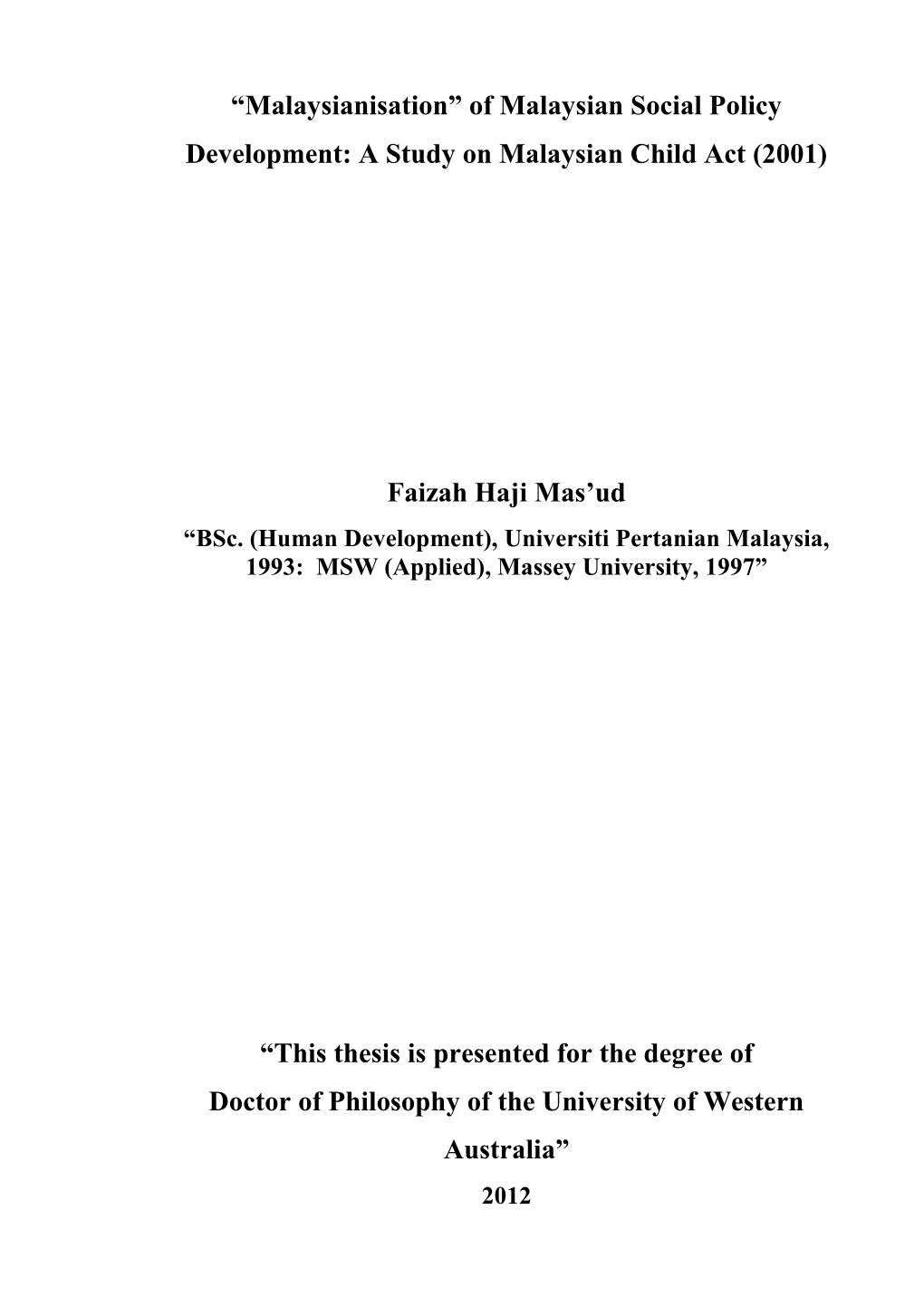 A Study on Malaysian Child Act (2001) Faizah Haji Mas'ud