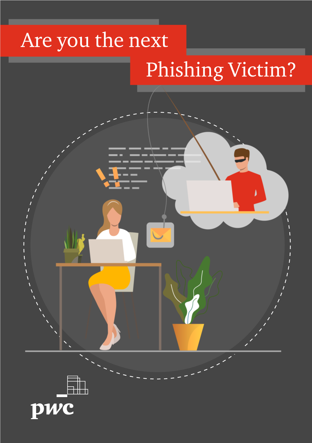 Are You the Next Phishing Victim?