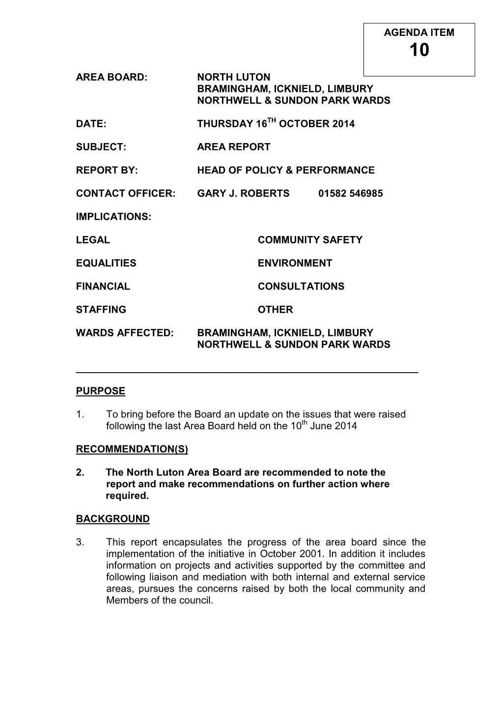 Area Board: North Luton Bramingham, Icknield, Limbury Northwell & Sundon Park Wards Date: Thursday 16Th October 2014 Subjec
