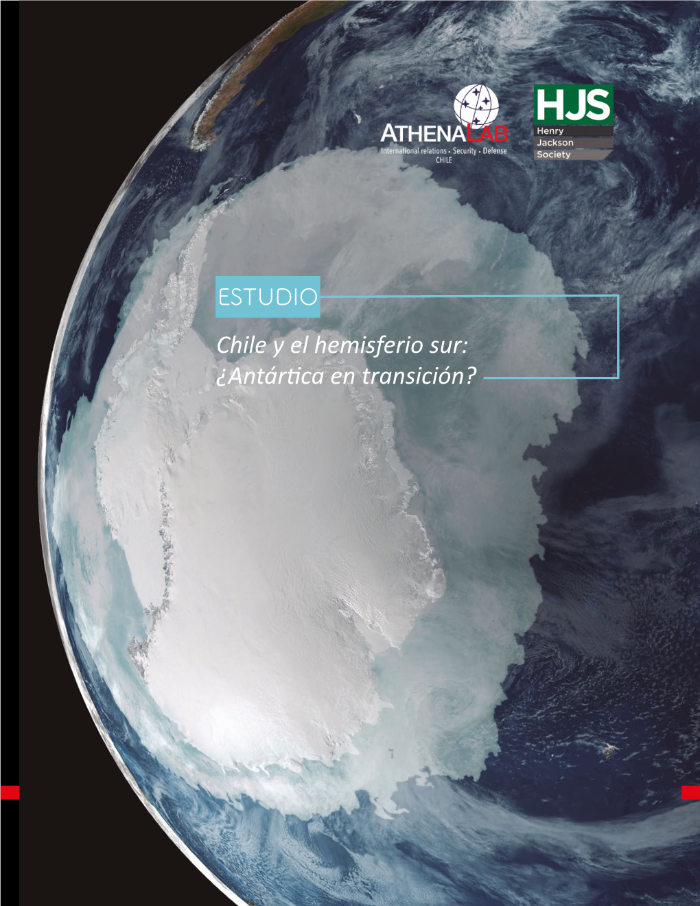 Chile Y El Hemisferio Sur: ¿Antártica En Transición? Chile Y El Hemisferio Sur: ¿Antártica En Transición? —