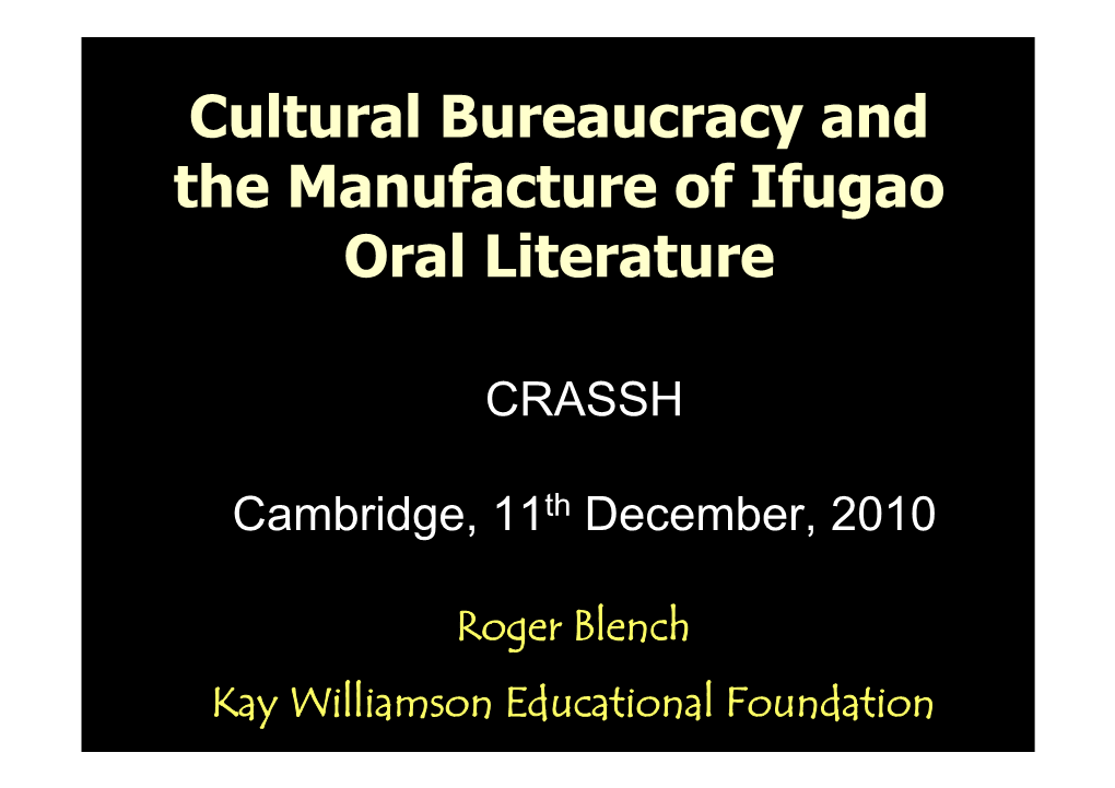 Cultural Bureaucracy and the Manufacture of Ifugao Oral Literature