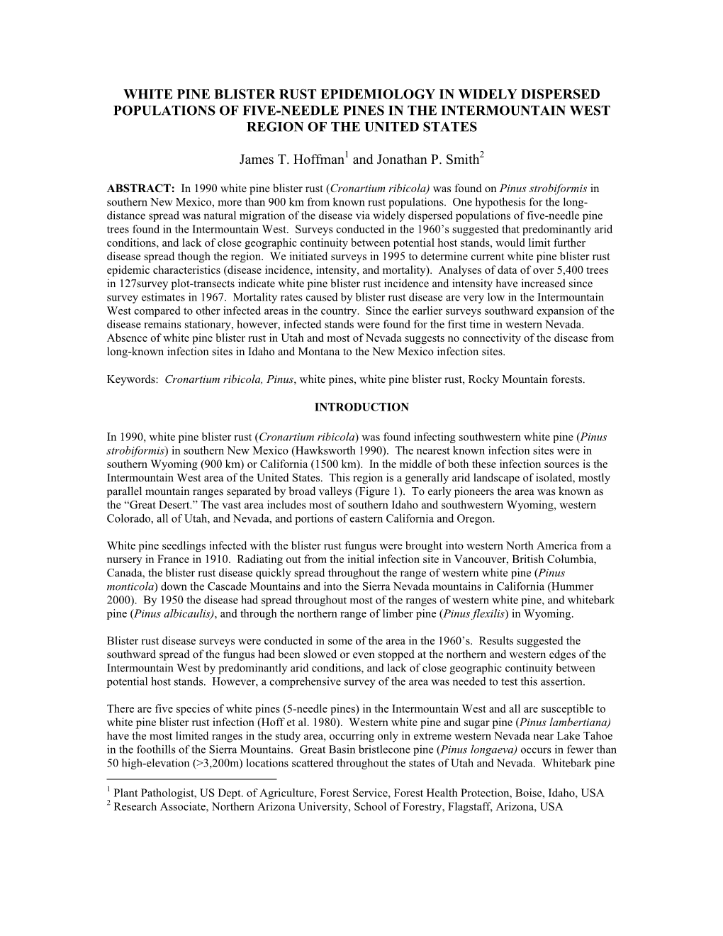 White Pine Blister Rust Epidemiology in Widely Dispersed Populations of Five-Needle Pines in the Intermountain West Region of the United States