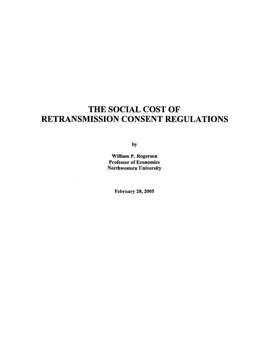 The Social Cost of Retransmission Consent Regulations