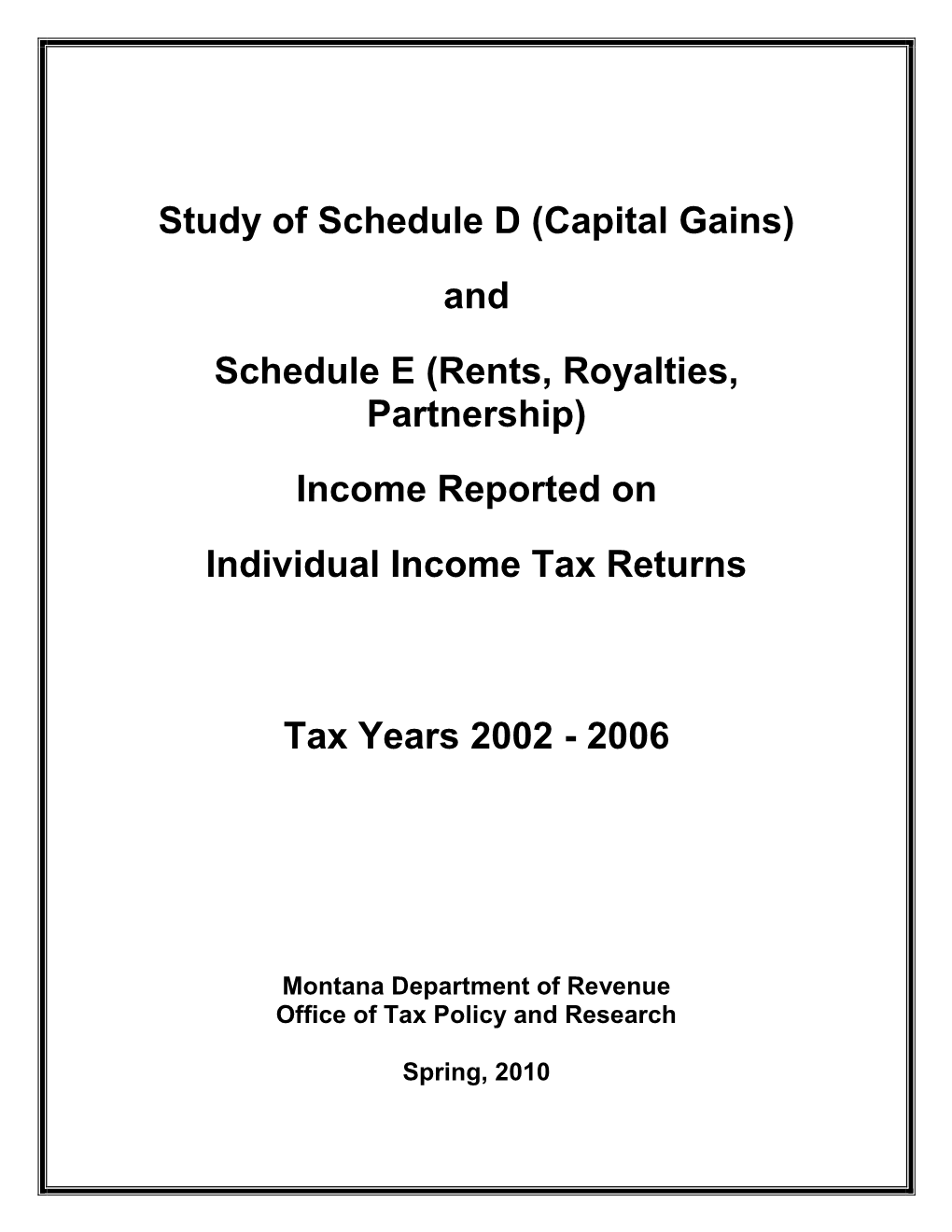 Capital Gains) and Schedule E (Rents, Royalties, Partnership
