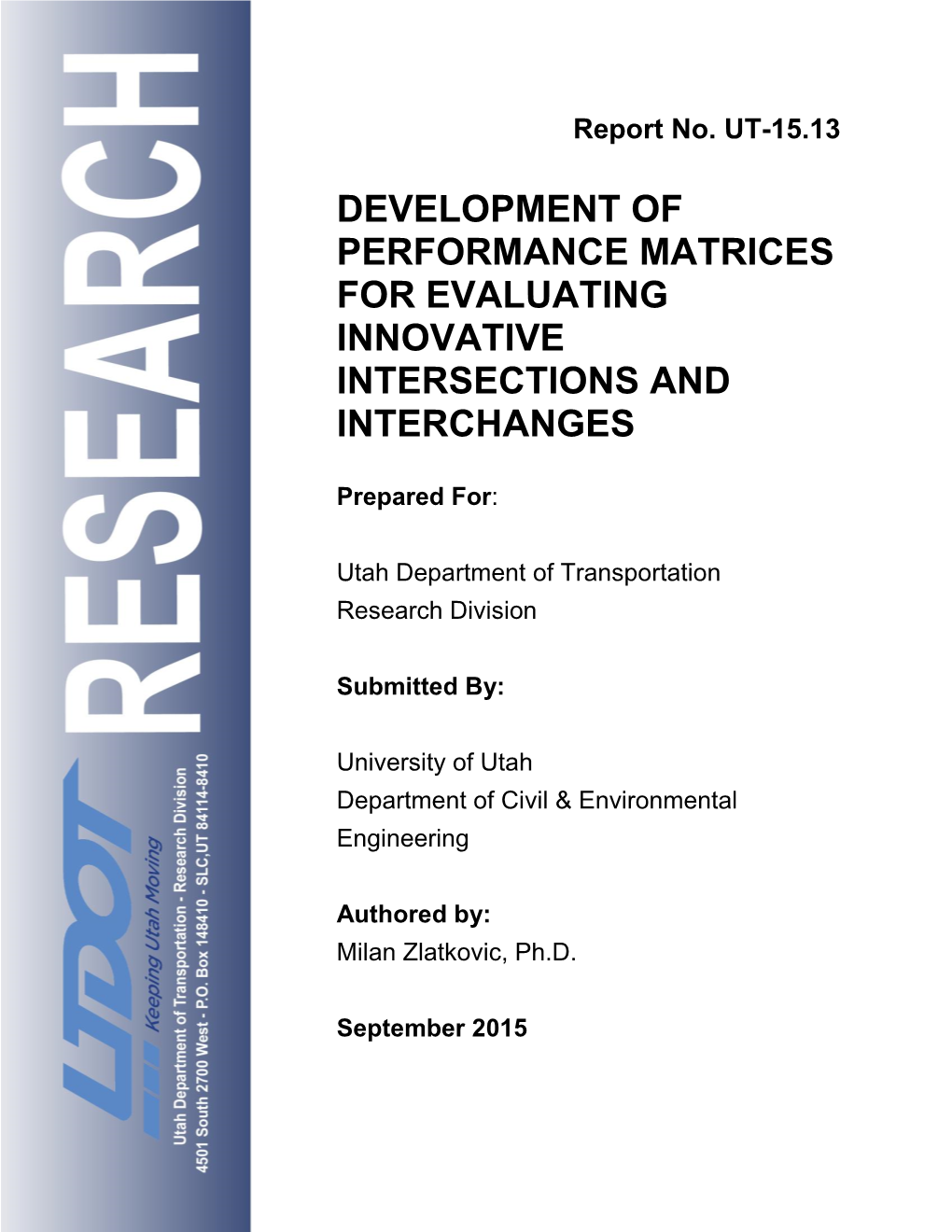 Development of Performance Matrices for Evaluating Innovative Intersections and Interchanges