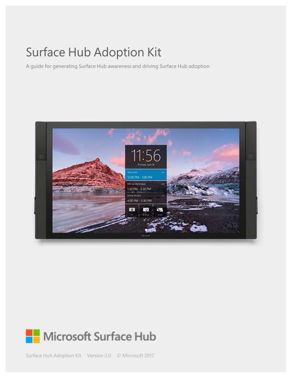 Surface Hub Adoption Kit a Guide for Generating Surface Hub Awareness and Driving Surface Hub Adoption