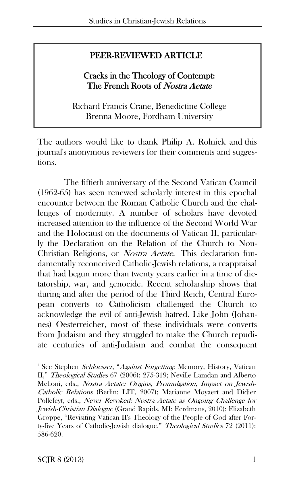 PEER-REVIEWED ARTICLE Cracks in the Theology of Contempt: the French Roots of Nostra Aetate Richard Francis Crane, Benedictine