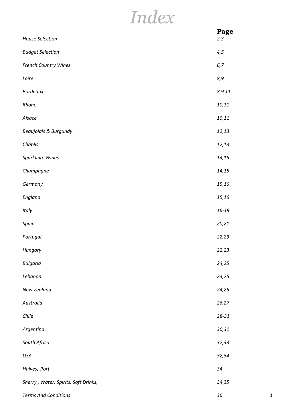 House Selection 2,3 Budget Selection 4,5 French Country Wines 6,7 Loire