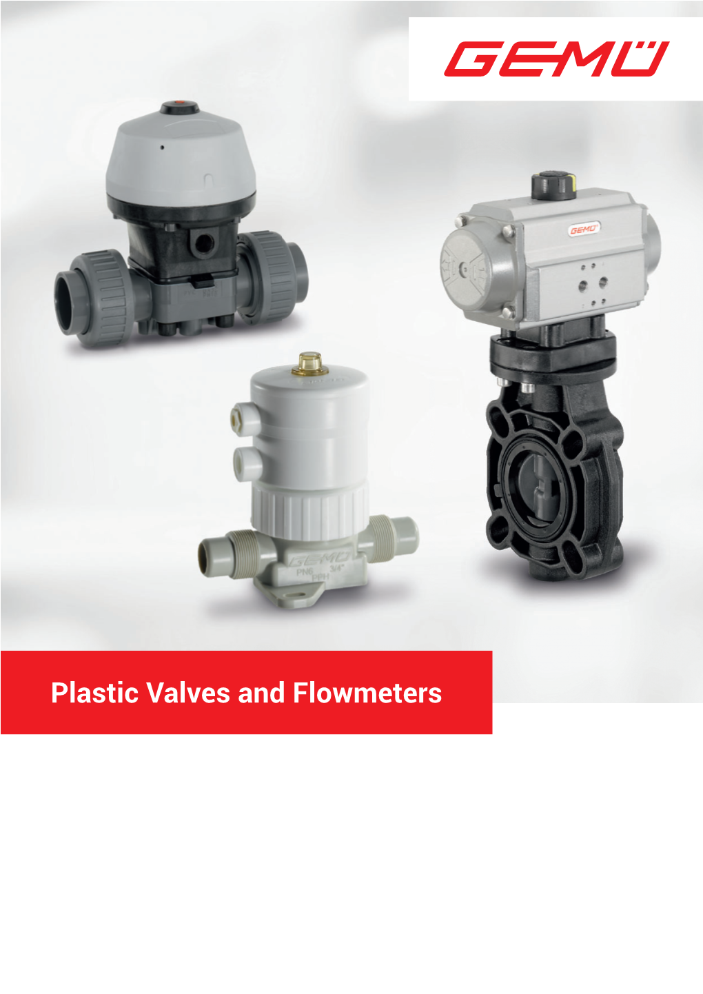 Plastic Valves and Flowmeters the Correct Valve Selection Creates Security